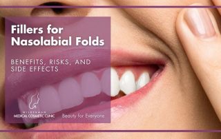 Fillers for Nasolabial Folds: Benefits, Risks, and Side effects