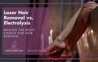 Laser Hair Removal vs. Electrolysis: Making the Right Choice for Hair Removal