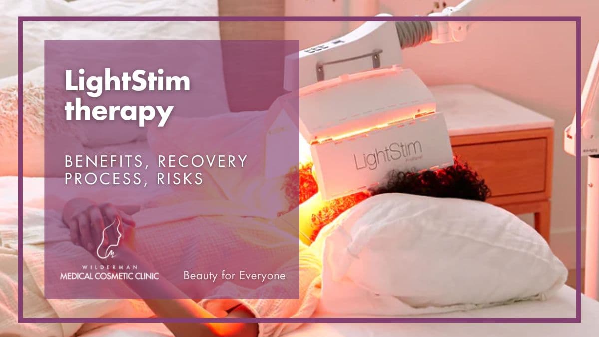 LightStim Therapy: benefits, recovery process, Risks - Wilderman Medical Cosmetic Clinic