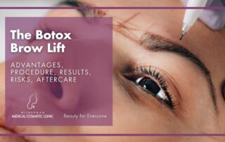 The Botox Brow Lift: Advantages, Procedure, Results, Risks, Aftercare - Wilderman Cosmetic Clinic