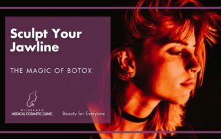 Sculpt Your Jawline: The Magic of Botox - Wilderman Cosmetic Clinic