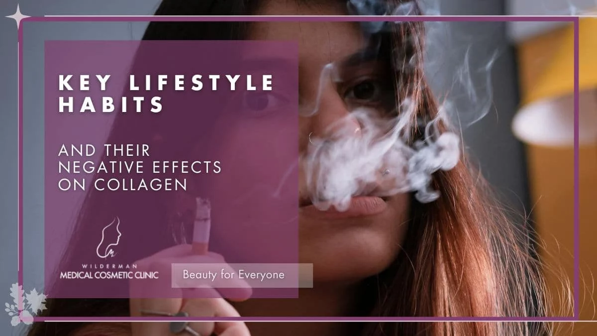 Key Lifestyle Habits and Their Negative Effects on Collagen Botox Hopeful Therapy for Rosacea - Wilderman Cosmetic Clinic
