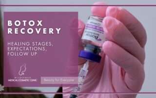 Botox: Healing Stages, Expectations, Follow Up